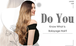 Do You Know What is Balayage Hair?