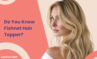 Do You Know Fishnet Hair Topper?