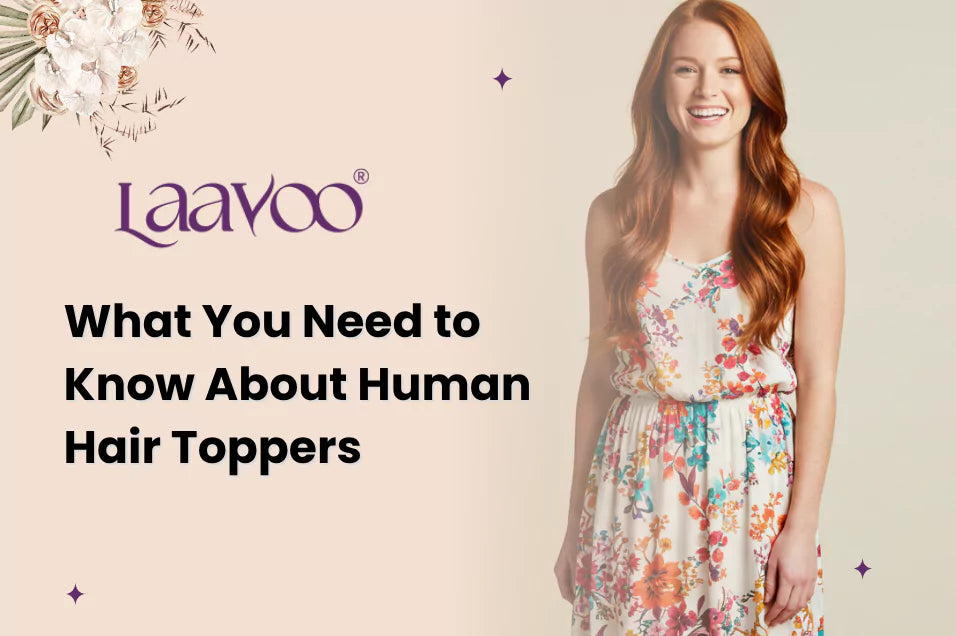What You Need to Know About Human Hair Toppers