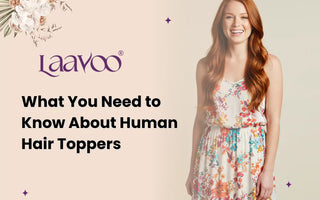 What You Need to Know About Human Hair Toppers