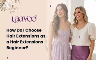 How Do I Choose Hair Extensions as a Hair Extensions Beginner?