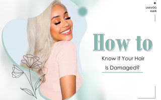 How To Know If Your Hair Is Damaged