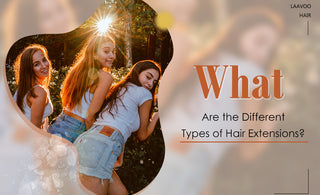 what are the different types of hair extensions?